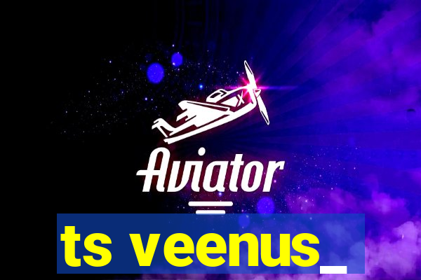 ts veenus_